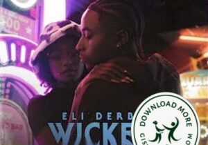 Eli Derby Wicked Mp3 Download