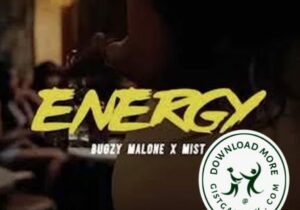 Bugzy Malone & MIST Energy Mp3 Download