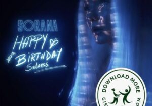 Sorana Happy Birthday Sadness Mp3 Download