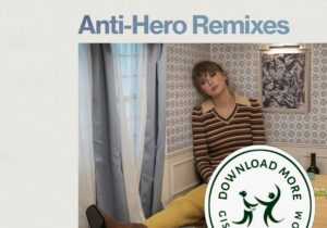 Taylor Swift Anti-Hero (Remixes) Zip Download
