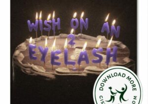 Mallrat Wish On An Eyelash Part 2 Mp3 Download