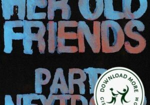 PARTYNEXTDOOR Her Old Friends Mp3 Download