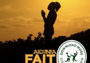 Aidonia Faith Mp3 Download