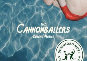 Colony House The Cannonballers Zip Download