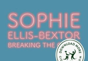 Sophie Ellis-Bextor Breaking The Circle Mp3 Download