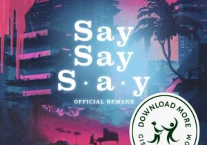 Kygo Say Say Say Mp3 Download