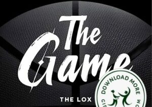 Rick Ross, Fat Joe & The LOX The Game Mp3 Download