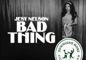 Jesy Nelson Bad Thing Mp3 Download