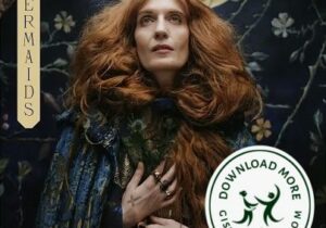 Florence + The Machine Mermaids Mp3 Download