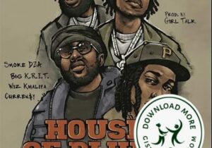 Smoke DZA House of Blues Mp3 Download