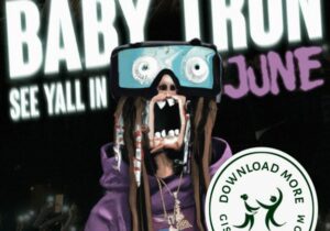 BabyTron See Y'all In June Mp3 Download