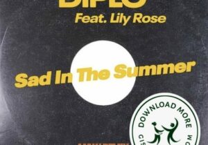 Diplo Sad in the Summer (MAKJ Remix) Mp3 Download