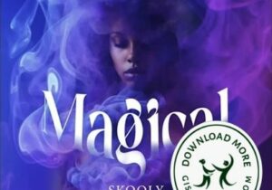 Skooly Magical Mp3 Download