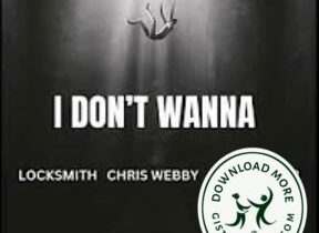 Locksmith, Chris Webby & Jon Connor I Don't Wanna Mp3 Download