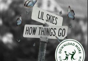 Lil Skies How Things Go Mp3 Download