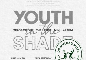 ZEROBASEONE YOUTH IN THE SHADE Zip Download