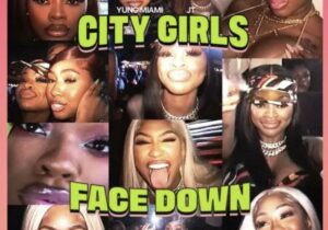 City Girls Face Down Mp3 Download