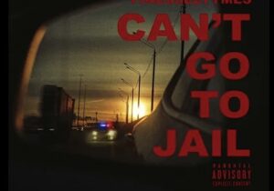 Finesse2tymes Can't Go To Jail Mp3 Download