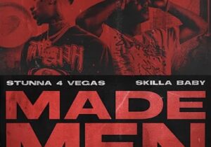 Stunna 4 Vegas & Skilla Baby Made Men Mp3 Download