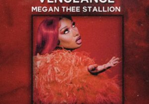 Megan Thee Stallion Vengeance Mp3 Download